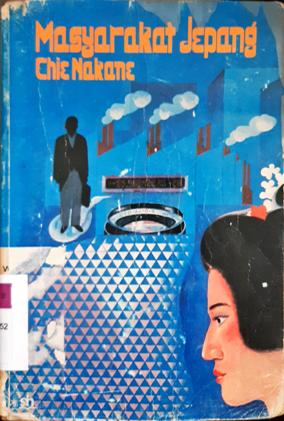 Cover Masyarakat Jepang / Chie Nakane; alih bahasa Bambang Kussriyanto