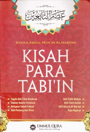 Cover Kisah para tabi ' in / Syaikh Abdul Mu;in Al-Hasyimi ; alih bahasa, Faqih Fatwa ; editor, Ihsanuddin, Arif Mahmudi