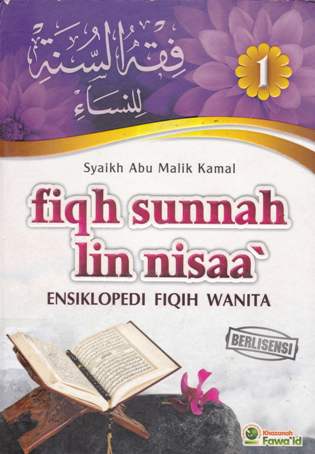 Cover Fiqhus Sunnah Lin Nisaa' 1 :  Ensiklopedi Fiqih Wanita / Abu malik kamal bin sayyid salim