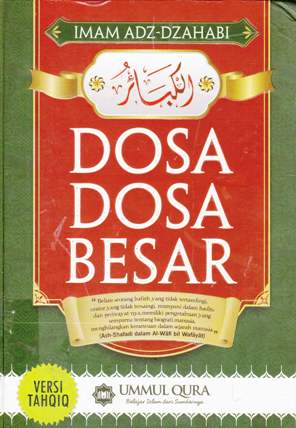 Cover Dosa-dosa besar / Imam Adz-Dzahabi; alih bahasa, Umar Mujtahid, Arif Mahmudi ; editor, Tim editor Ummul Qura