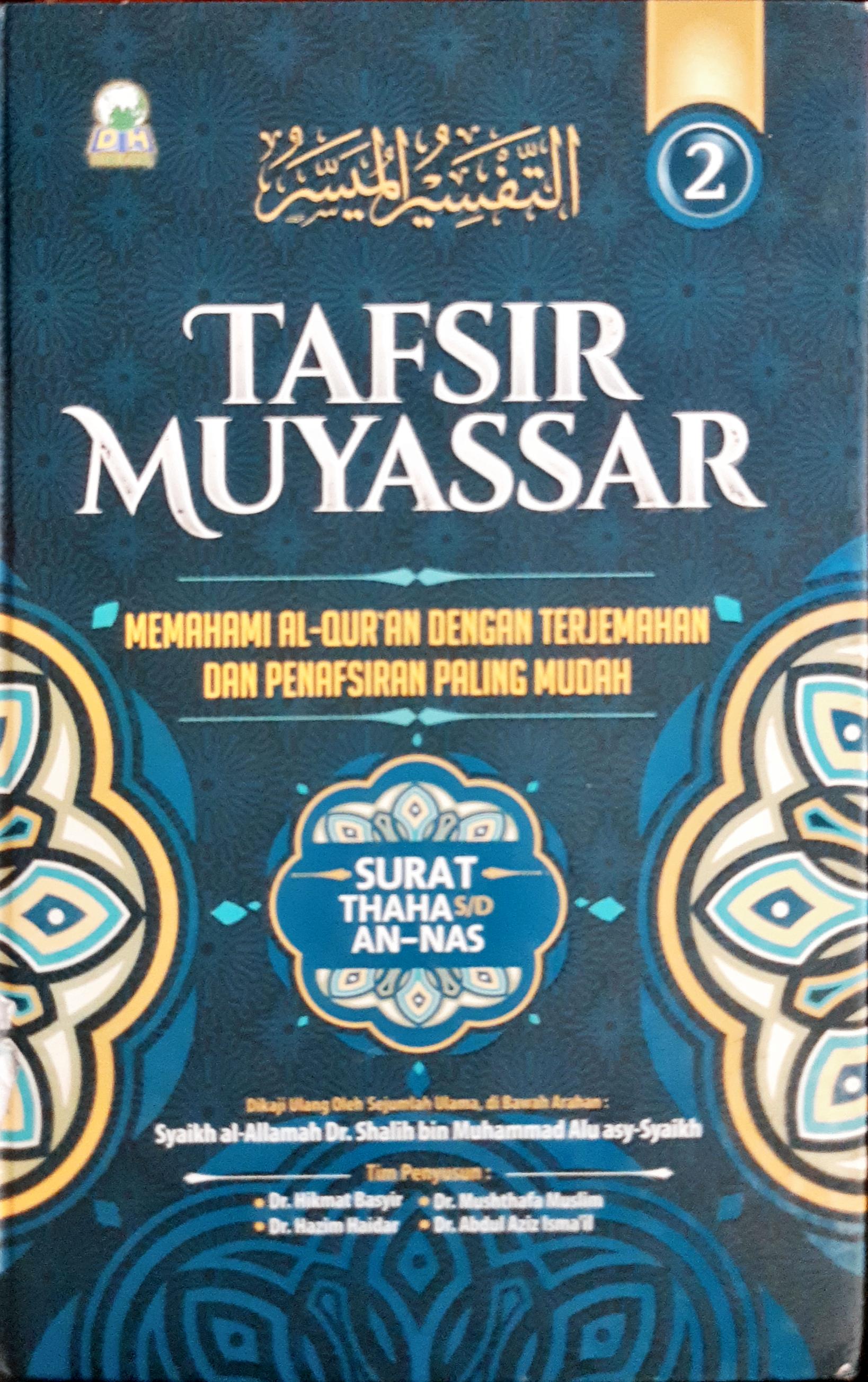 Cover Tafsir Muyassar   2 :  Surat Thaha sampai dengan An-Nas / Dr. Hikmat Basyir...[et al], penerjemah Muhammad Ashim, Lc., Izzudin Karimi, Lc.