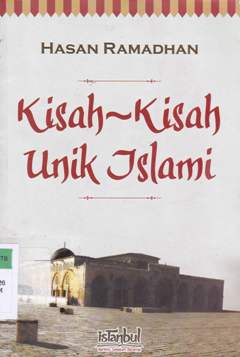 Cover Kisah-Kisah unik Islami / Hasan Ramadhan