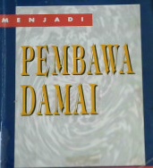 Cover Menjadi pembawa damai / James Mc ginnis
