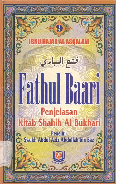 Cover Fathul Baari :  Penjelasan sahih al bukhari buku 9 / Ibnu Hajar Al Asqalani ; penerjemah, Amiruddin, Lc.