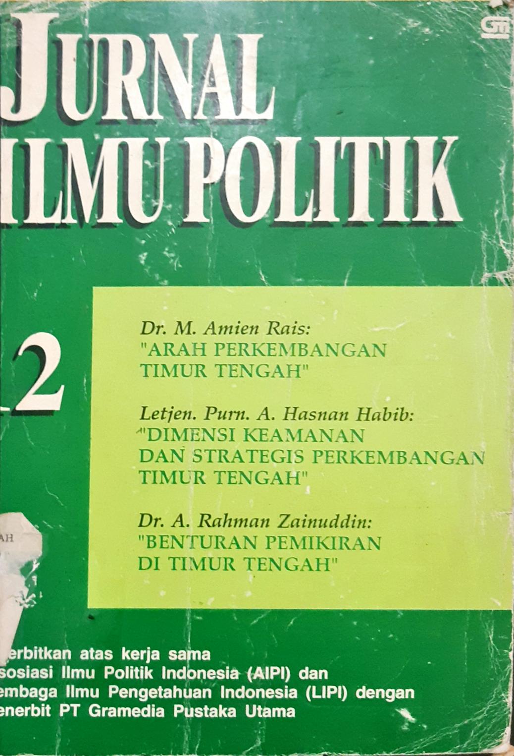 Cover Jurnal ilmu politik 12 / Dr. M. Amin Rais, Letjen. Purn. A. Hasnan Habib, Dr. A. Rahman Zainuddin