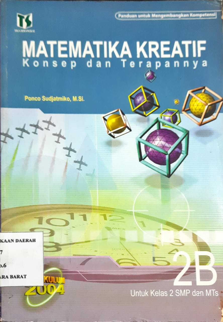 Cover Matematika kreatif, konsep dan terapannya 2A untuk kelas 2 SMP / Ponco Sujatmiko; editor Suwarni