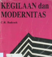 Cover Kegilaan dan Modernitas :  Kajian dalam Psikoanalisis Sosial / C.R. Badcock