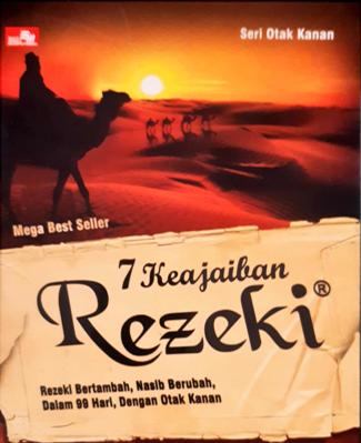 Cover Tujuh Keajaiban rezeki :  Rezeki bertambah nasib berubah dalam 99 hari dengan otak kanan / Ippho Santosa; Kontributor, Khalifah dan Andalus;Editor, EnterTrend
