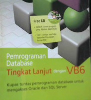 Cover Pemrograman Database Tingkat Lanjut dengan VB6 / Privida Kristiano