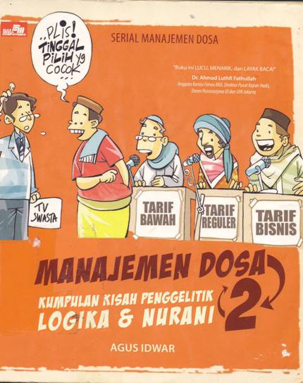 Cover Manajemen Dosa :  Taat atau tidak taat Tuhan tidak rugi / Agus Idwar