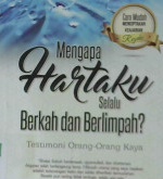 Cover Mengapa hartaku selalu berkah dan berlimpah? / Ustadz Rusdianto; Editor: Ibnu Jaber