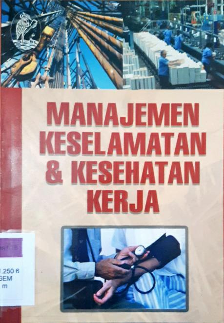Cover Manajemen Keselamatan dan Kesehatan Kerja / Gempur Santoso