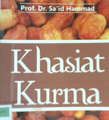 Cover Khasiat Kurma / Prof. Dr. Sa'id Hammad; Penerjemah, Muhammad Suhadi; Editor,  Yasir Amri