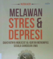 Cover Melawan stres dan depresi / Rizem Aizid