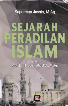 Cover Sejarah peradilan Islam / Suparman Jassin, M.Ag.