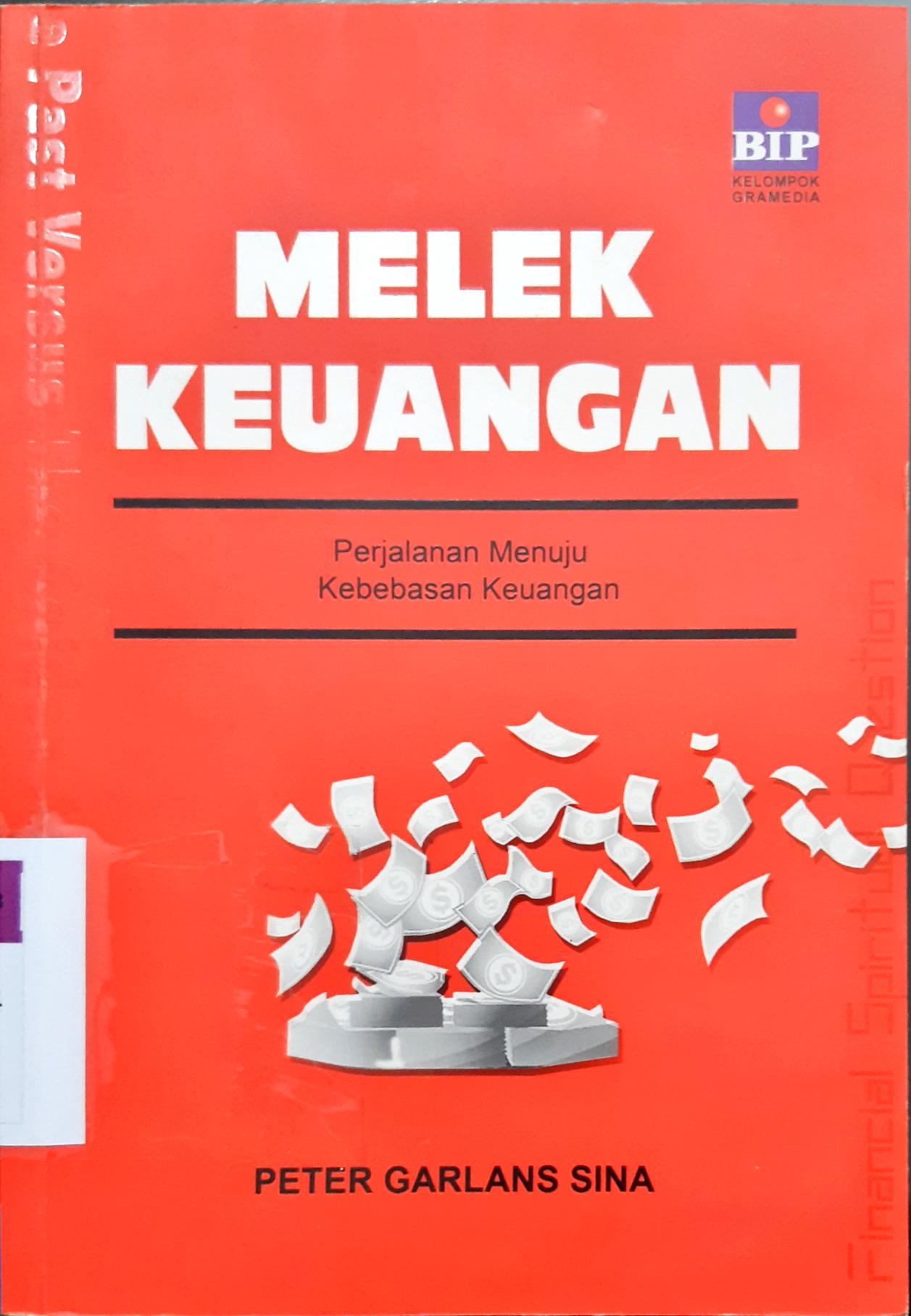 Cover Melek Keuangan :  Perjalanan Menuju Kebebasan Keuangan / Peter Garlaus Sina