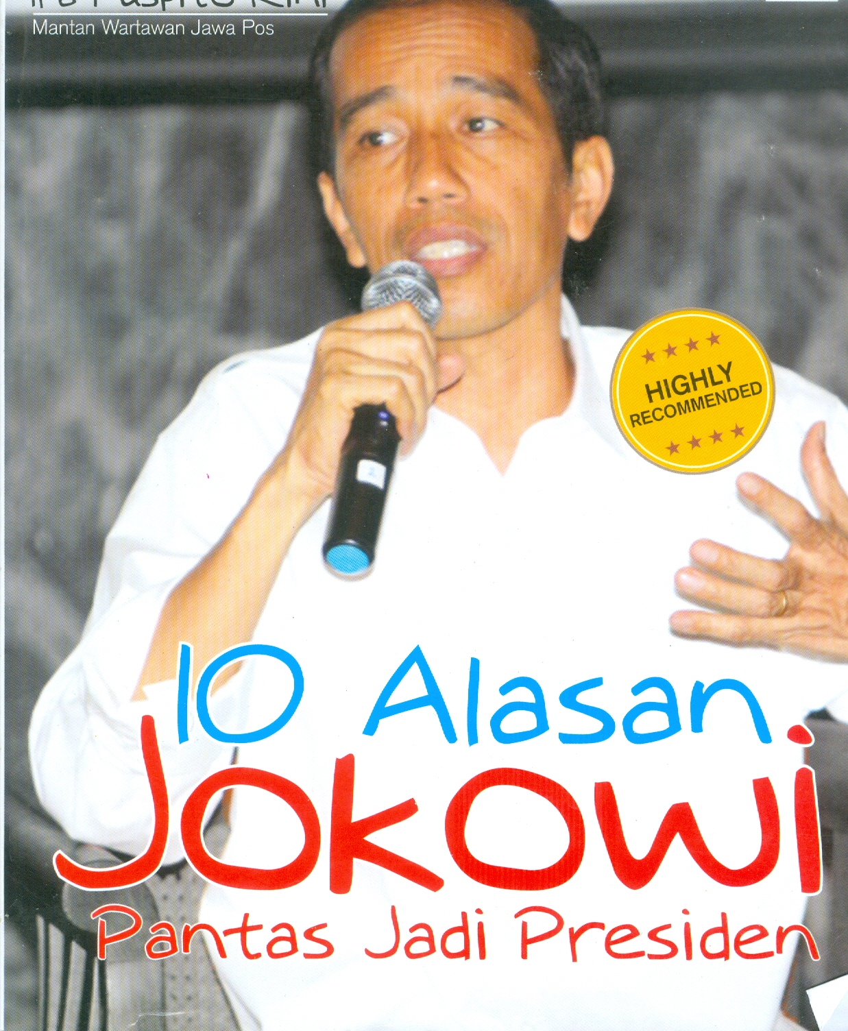 Cover 10 alasan Jokowi pantas jadi Presiden / / Ira Puspitarini