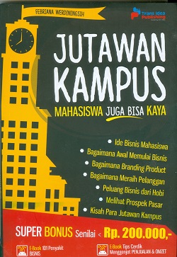 Cover Jutawan kampus / Febriana Werdiningsih; Penyunting Dista Swaesti