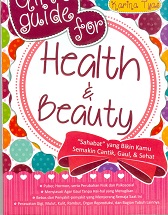 Cover Girls guide fo health dan beauty :  Sahabat yang bikin kamu semakin cantik gaul dan sehat / Karina Tyas
