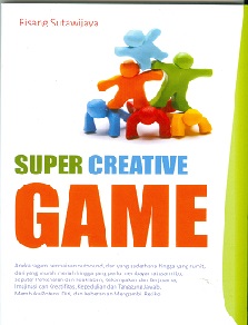 Cover Super creative game / Risang Sutawijaya