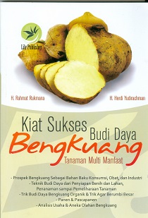 Cover Kiat sukses budi daya bengkuang : Tanaman multi manfaat / H. Rahmat Rukmana dan H. Herdi Yudirachman
