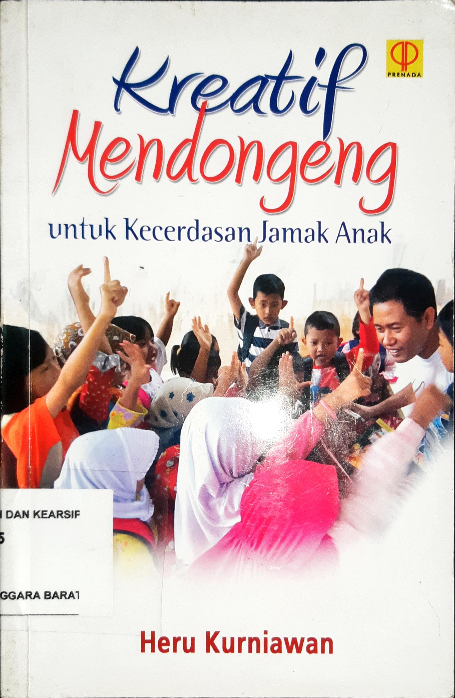 Cover Kreatif Mendongeng untuk Kecerdasan Jamak Anak / Heru Kurniawan