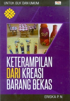 Cover Ketrampilan dari kreasi barang bekas / Eriska