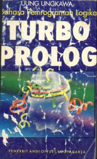 Cover Bahasa Pemrograman logika turbo prolog, Uung Ungkawa / Ungkawa, Uung