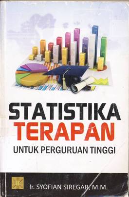 Cover Statistika terapan untuk Perguruan Tinggi / Ir. Syofian Siregar, MM.