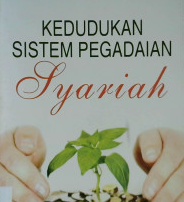 Cover Kedudukan sistem pegadaian syariah / Ade Sofyan Mulazid