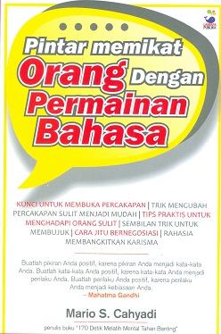 Cover Pintar memikat orang dengan permainan bahasa / Mario S Cahyadi