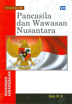 Cover Pancasila dan wawasan nusantara / Sulis W. H