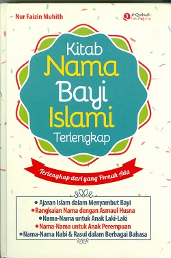 Cover Kitab nama bayi Islami terlengkap / Nur Faizin Muhith, M.A.