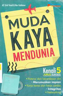 Cover Muda Kaya Mendunia / Erik triadi; Penyunting, Chrisna farmadiani