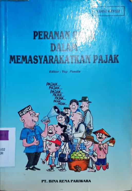 Cover Peranan guru dalam memasyarakatkan pajak / editor Yop Pandie