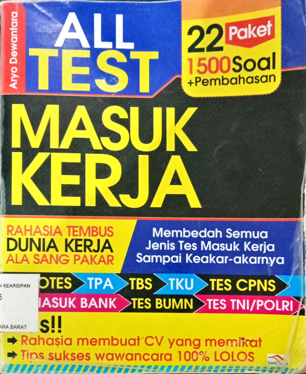 Cover All Test Masuk Kerja : Rahsia Tembus Dunia Kerja Sang Pakar / Aryo Dewantara