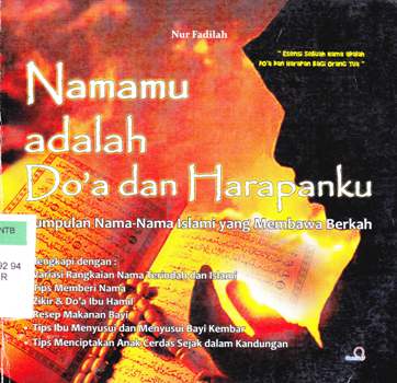 Cover Namamu Adalah Doa dan Harapan Ku :  Kumpulan Nama-Nama Islami yang Membawa Berkah / Nur Fadillah