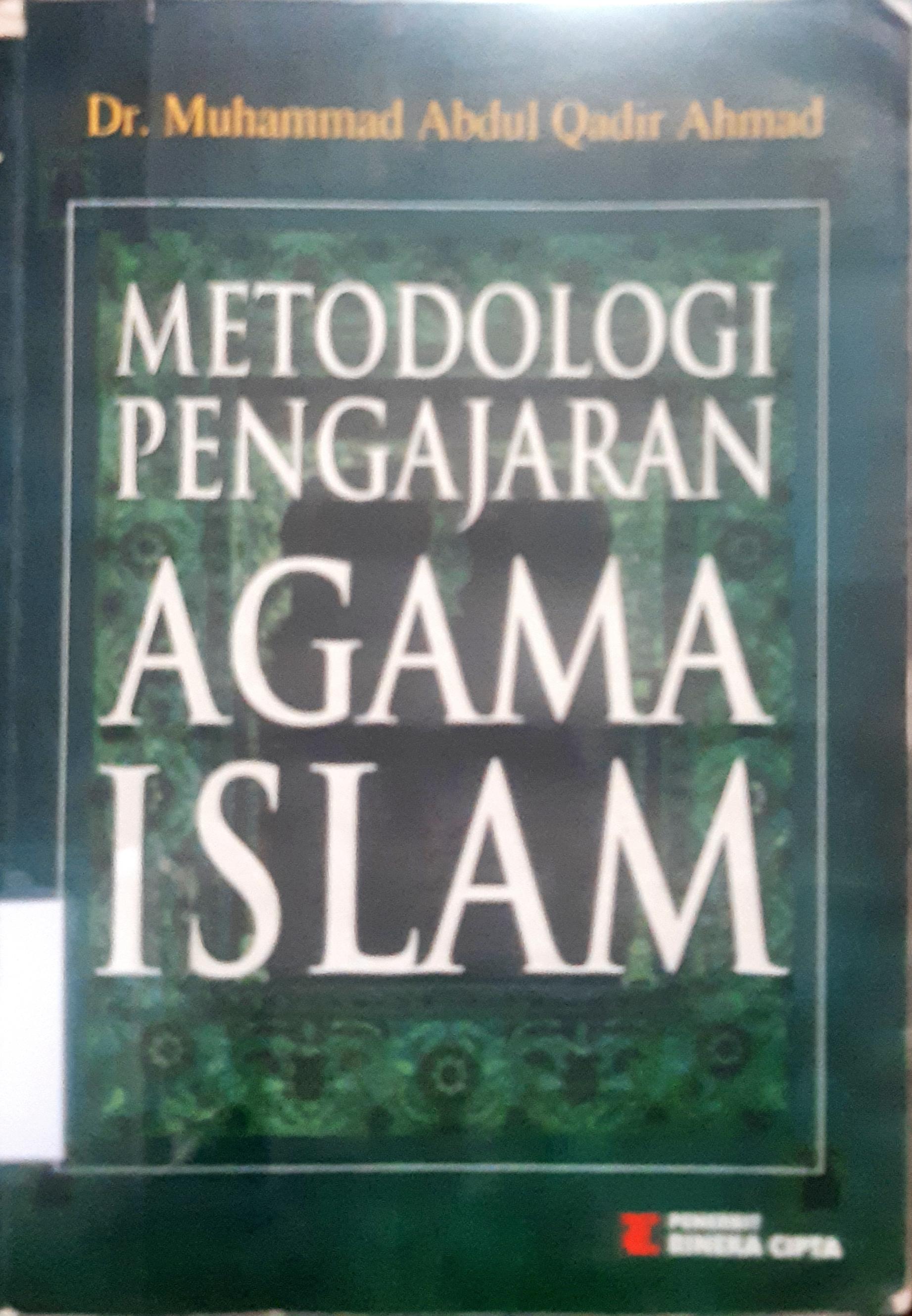 Cover metodologi pengajaran agama islam / Prof. Dr. Ramayulis