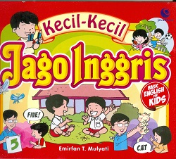 Cover Kecil-kecil jago inggris / Emirfan T Mulyati; Editor, Chrisna Farmadiani
