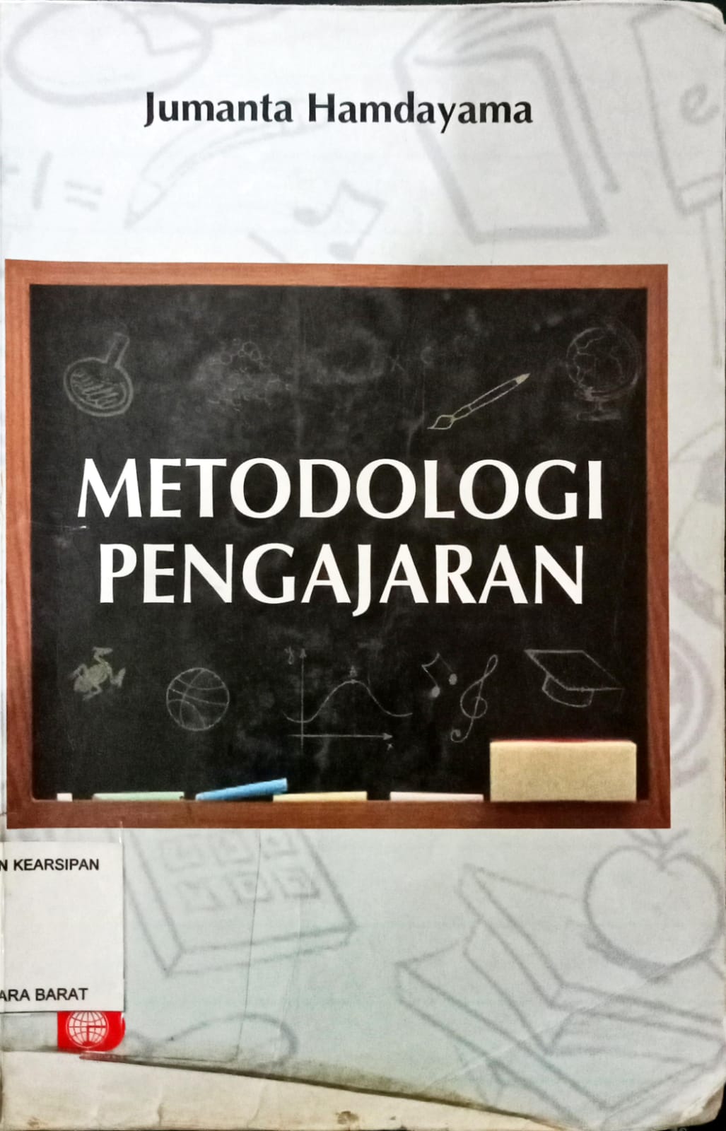 Cover Metodologi Pengajaran / Jumanta Hamdayama; editor Suryani