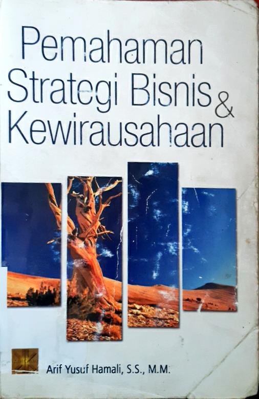 Cover Pemahaman Strategi Bisnis & Kewirausahaan / Arif Yusuf Hamali, S.S., M.M.