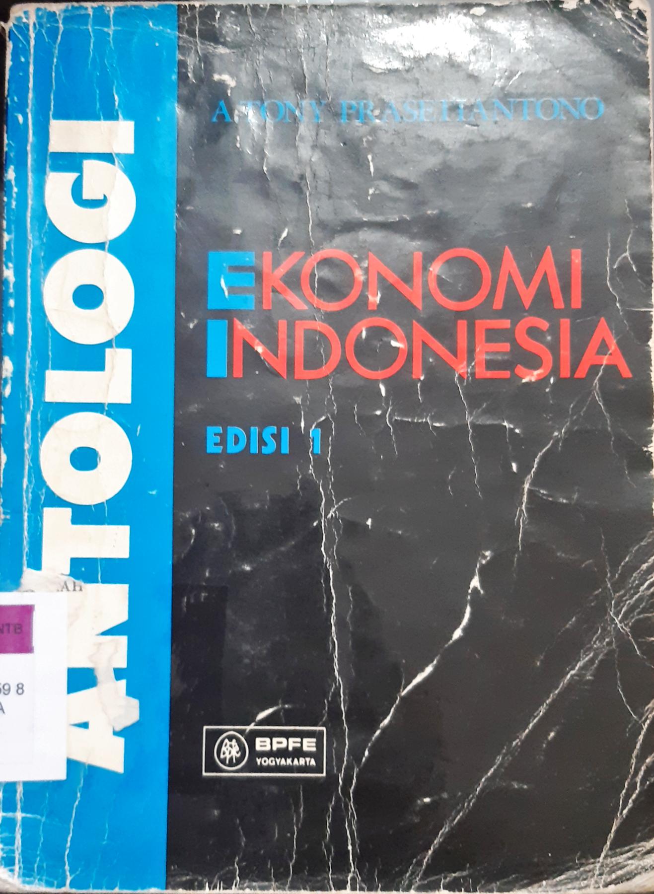 Cover Antologi ekonomi Indonesia / Drs. A. Tony Prastiantono