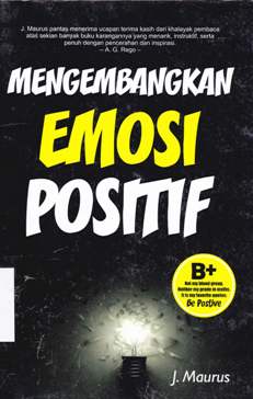Cover Mengembangkan emosi positif / J. Maurus