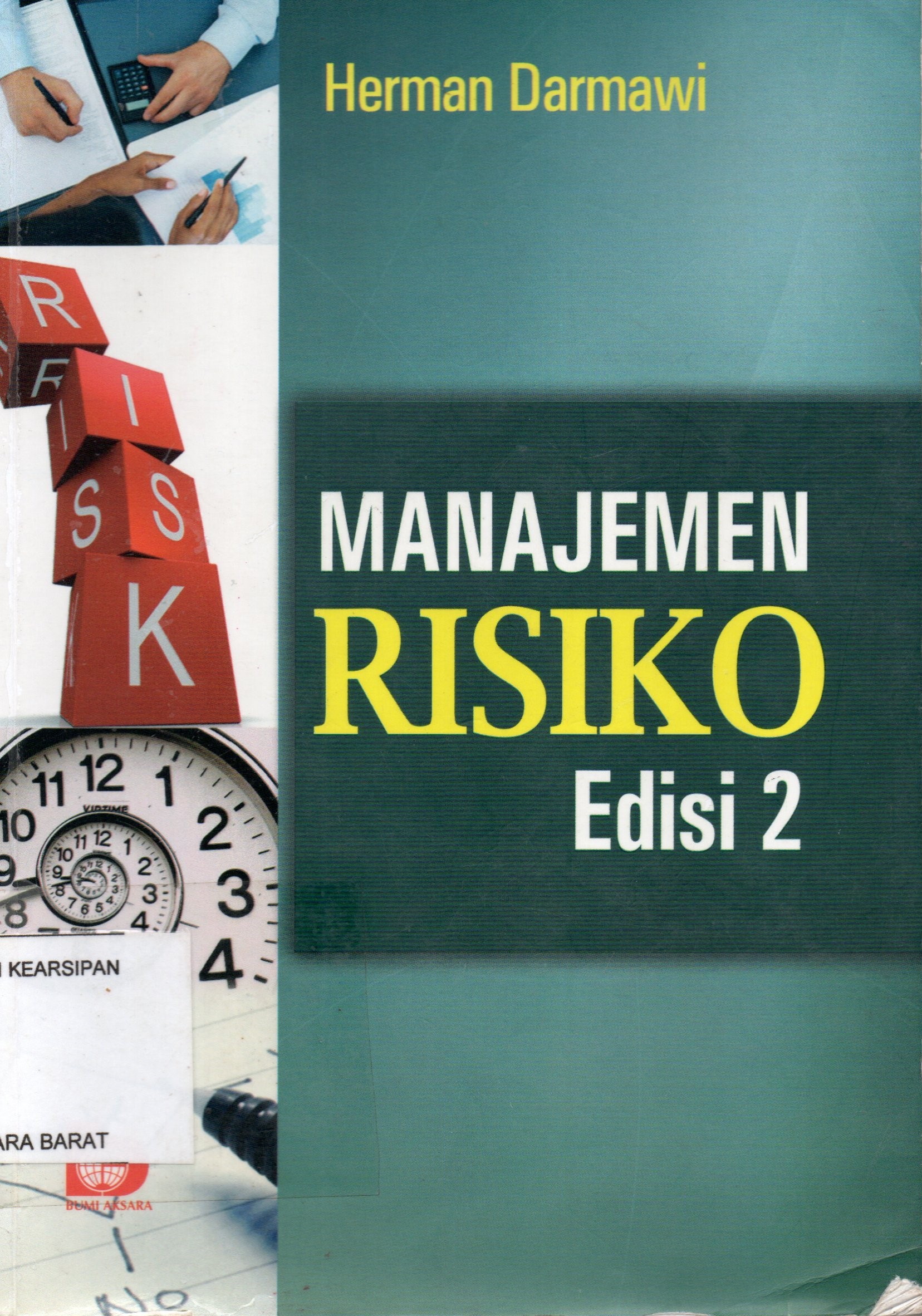 Cover Manajemen Risiko / Herman Darmawi ; editor, Suryani