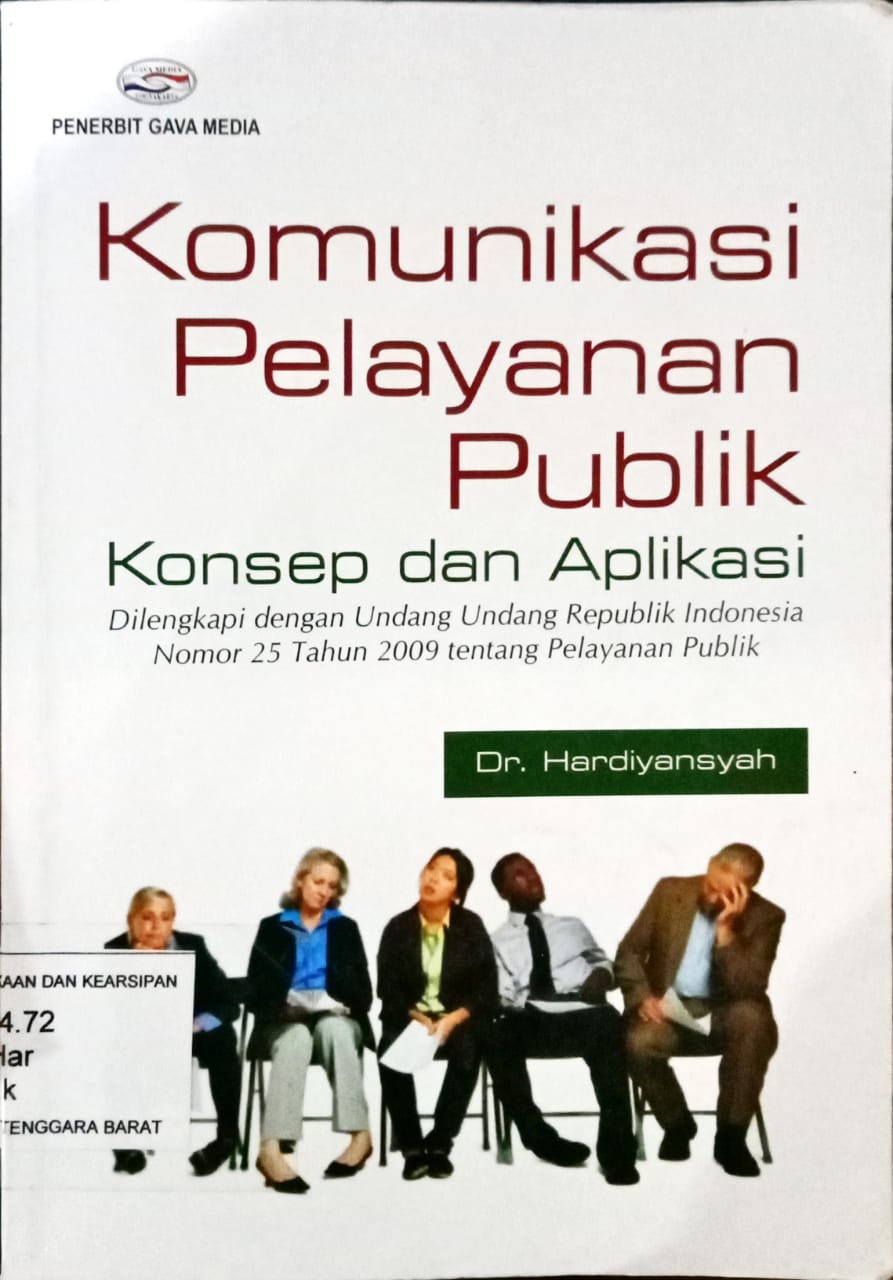 Cover Komunikasi Pelayanan Publik :  Konsep dan Aplikasi / Dr. Hardiyansyah