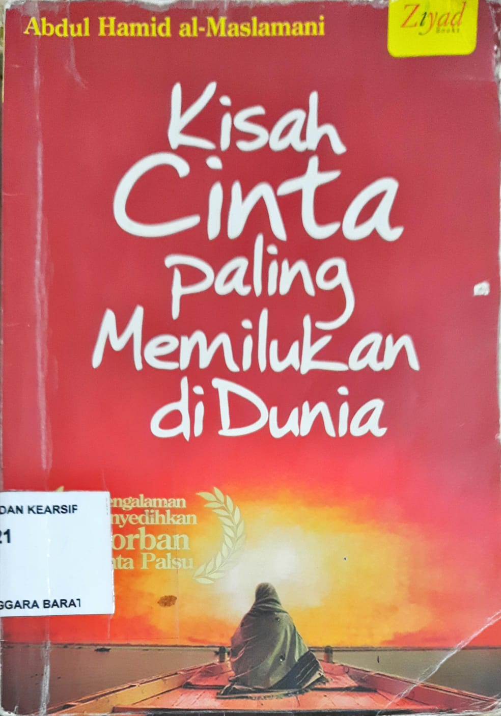 Cover Kisah cinta paling memilukan didunia / Abdul Hamid al-Maslani