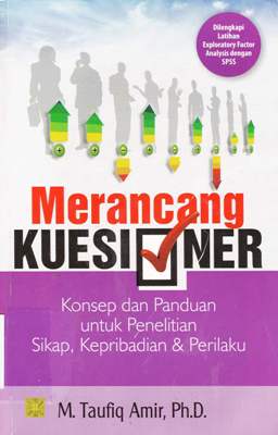 Cover Merancang Kuesioner :  :Konsep dan Pandua untuk Penelitian Sikap, Keperibadian & Prilaku / Taufiq Amir, M