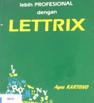 Cover Lebih profesional dengan lettrix, / Agus Kartono