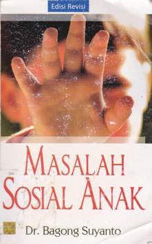 Cover Masalah Sosial Anak / Bagong Suyanto