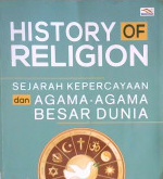 Cover History of religion =sejarah kepercayaan dan agama-agama besar dunia / Allan menzies, D.D.penerjemah, M.Amat Asnawi, S.Pd.